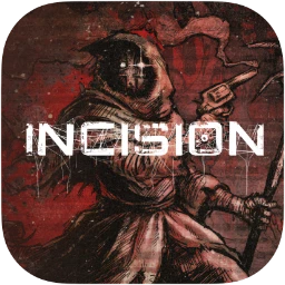 INCISION