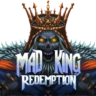 Mad King Redemption